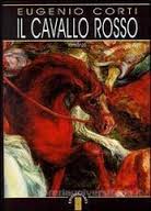 Corti Eugenio Il cavallo rosso